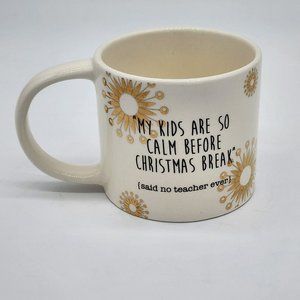 Said No Teacher Ever Christmas Grasslands Road Mug